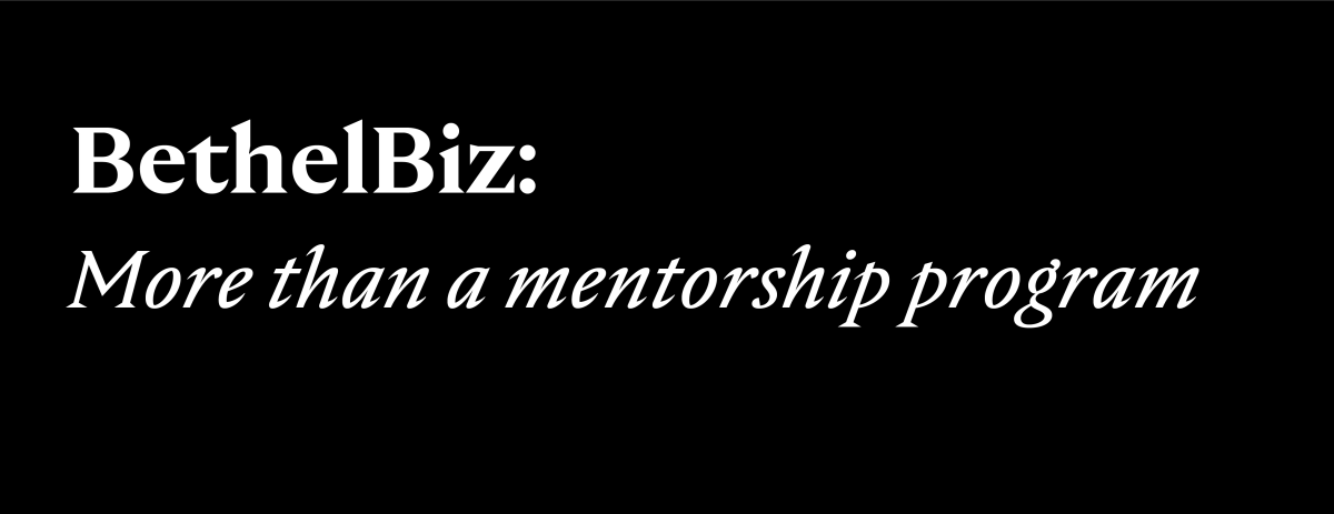 Bethel+Biz%3A+More+than+a+mentorship+program