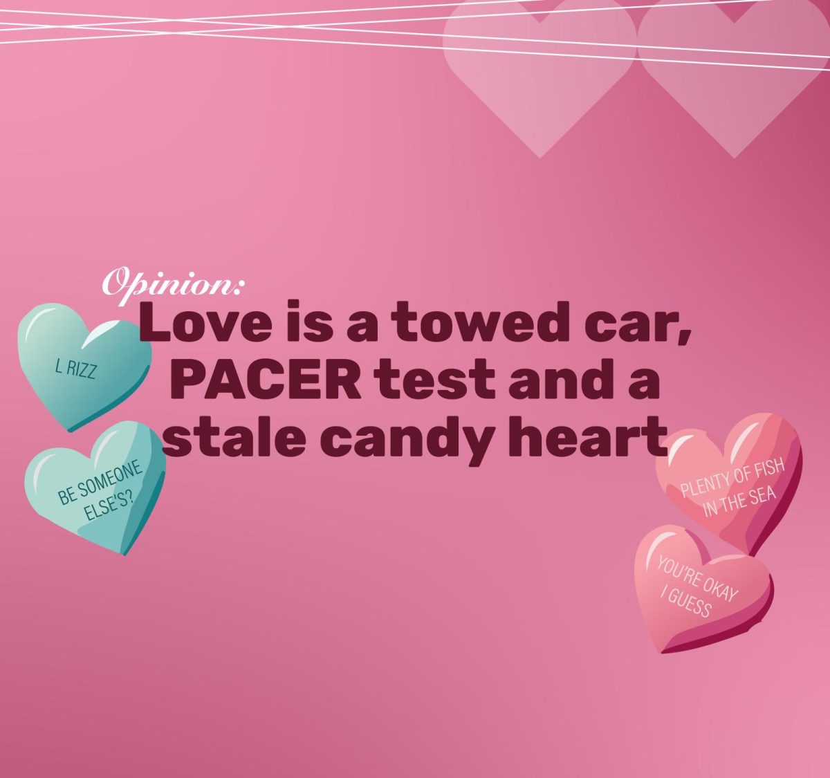 Love is a towed car, PACER test and a stale candy heart